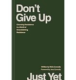 Don't Give Up Just Yet: Choosing Persistence in a World of Overwhelming Resistance