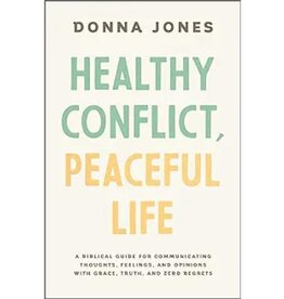 Healthy Conflict, Peaceful Life
