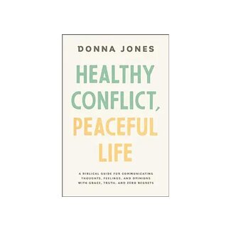 Donna Jone Healthy Conflict, Peaceful Life