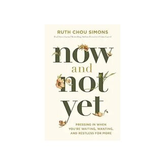 Ruth Chou Simons Now and Not Yet
