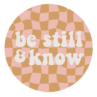 Vinyl Sticker - Be Still & Know
