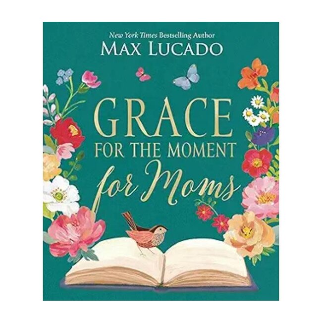 Grace for the Moment for Moms