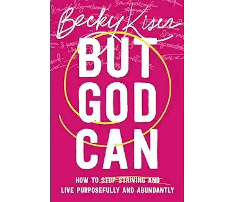 Becky Kiser But God Can