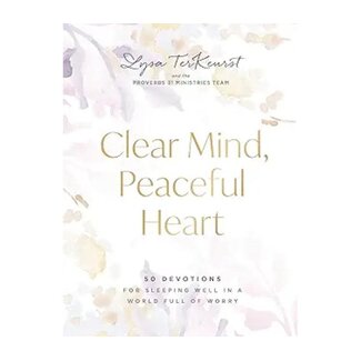 Lysa Terkeurst Clear Mind, Peaceful Heart