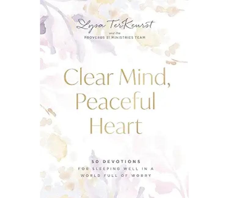 Lysa Terkeurst Clear Mind, Peaceful Heart
