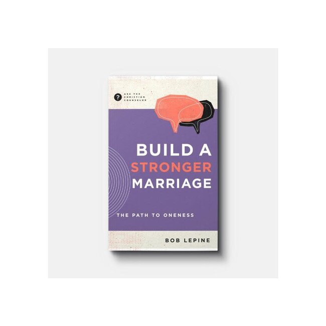 Build a Stronger Marriage: The Path to Oneness