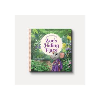 Zoe's Hiding Place: When You Are Anxious