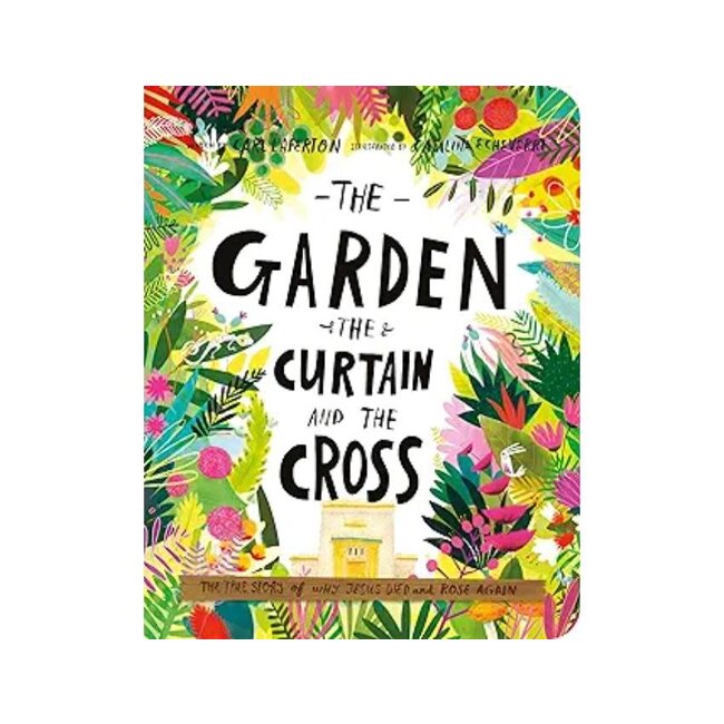 The Garden, the Curtain and the Cross Board Book
