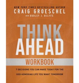 Craig Groeschel Think Ahead Workbook