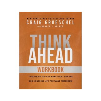 Craig Groeschel Think Ahead Workbook