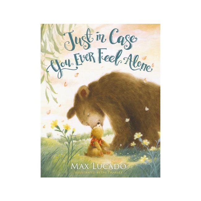 Just in Case You Ever Feel Alone Board Book