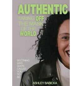 Authentic: Taking Off the Mask of the World