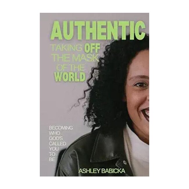 Authentic: Taking Off the Mask of the World