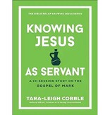 Knowing Jesus As Servant