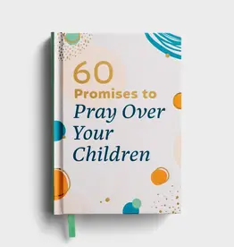 60 Promises to Pray Over Your Children