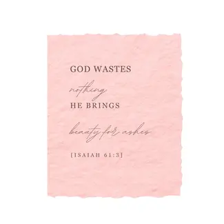 Beauty For Ashes | Sympathy Religious Greeting Card