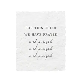 For This Child We Have Prayed | Baby/Religious Card