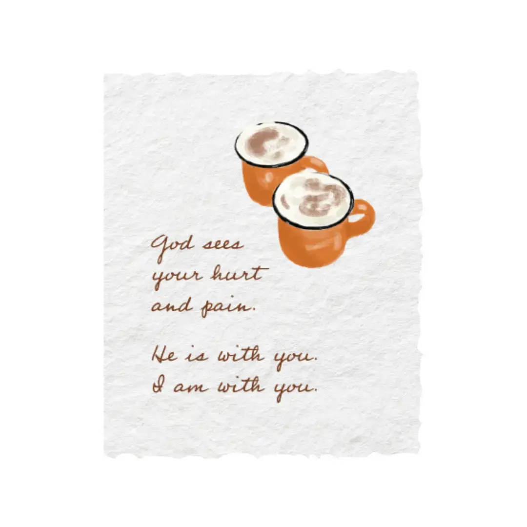 God sees your heart + pain | Coffee Christian Greeting Card