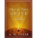 A.W. Tozer From The Grave