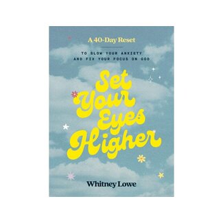 Whitney Lowe Set Your Eyes Higher