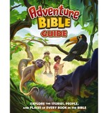 Adventure Bible Guide: Explore the Stories, People, and Places of Every Book in the Bible