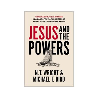 N.T. Wright/Bird Jesus and the Powers