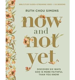 Ruth Chou Simmons Now and Not Yet Bible Study Guide plus Streaming Video