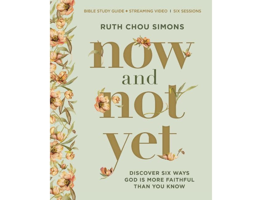 Ruth Chou Simmons Now and Not Yet Bible Study Guide plus Streaming Video