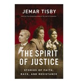 Jemar Tisby The Spirit of Justice