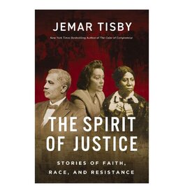 Jemar Tisby The Spirit of Justice