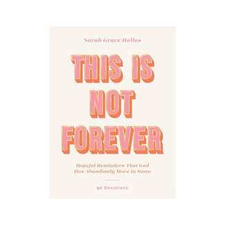 Sarah Grace Hallas This Is Not Forever