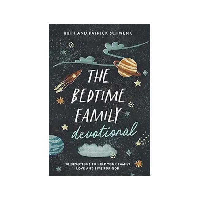 The Bedtime Family Devotional: 90 Devotions to Help Your Family Love and Live for God
