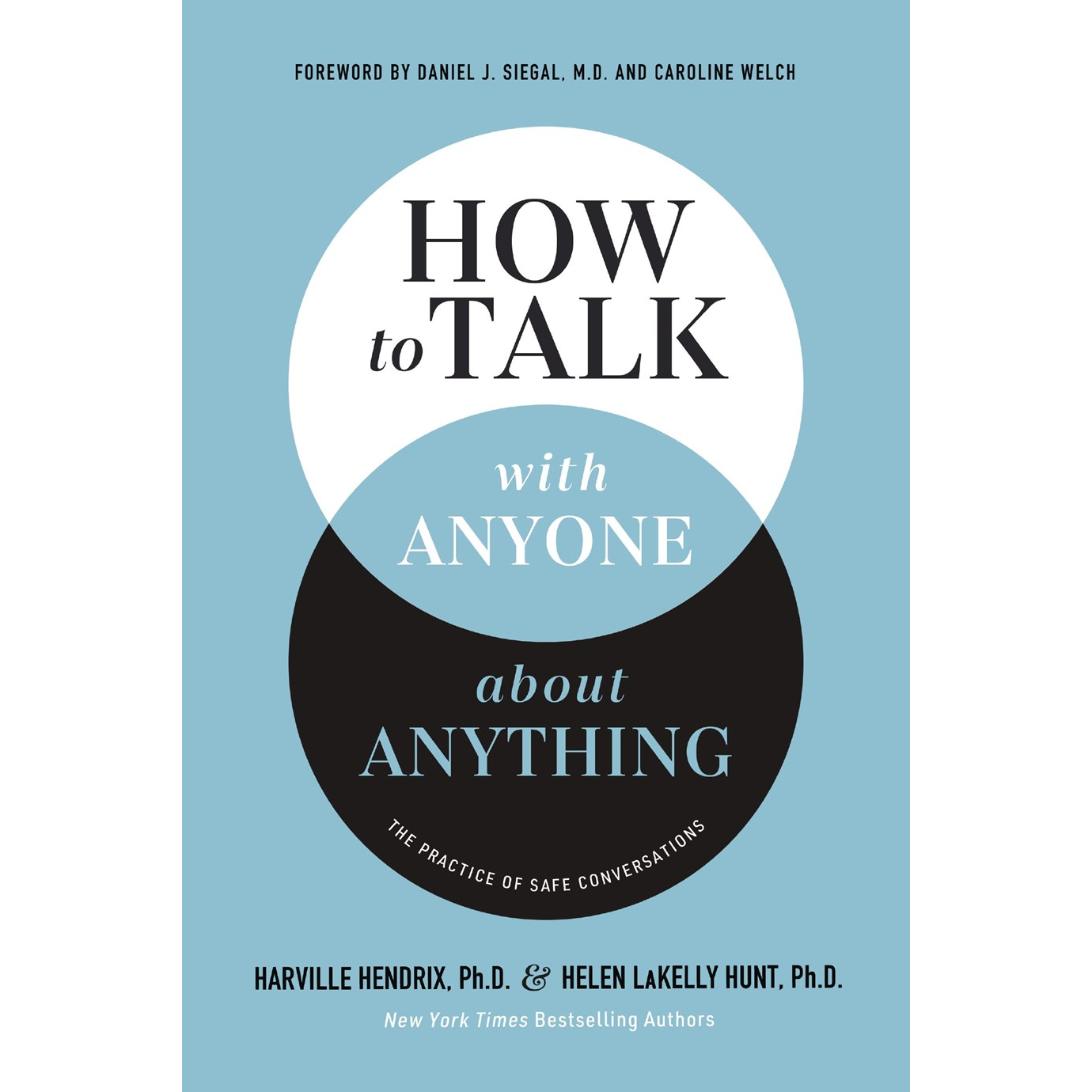 How to Talk with Anyone about Anything: The Practice of Safe Conversations