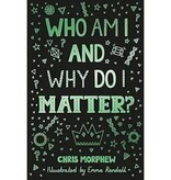 Who Am I and Why Do I Matter?