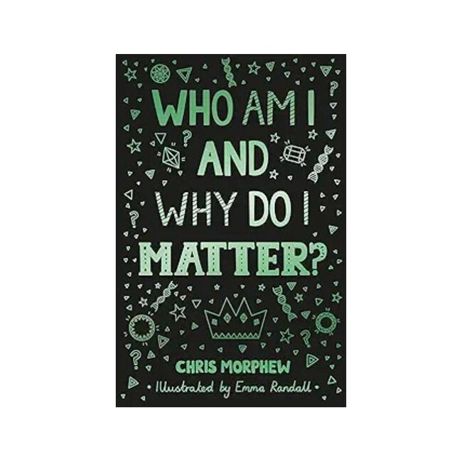 Who Am I and Why Do I Matter?