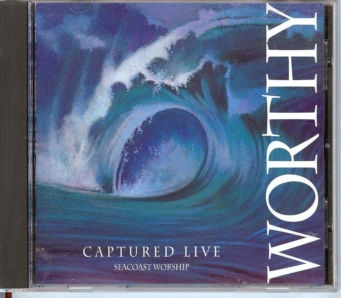 Seacoast Music Worthy CD