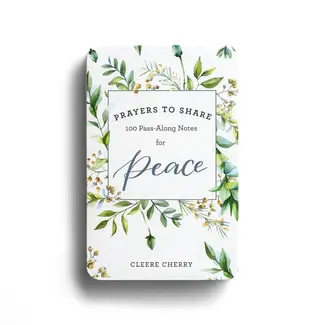 Prayers to Share: 100 Pass-Along Notes Peace