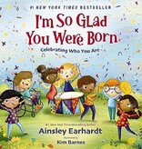 I'm So Glad You Were Born - Board Book