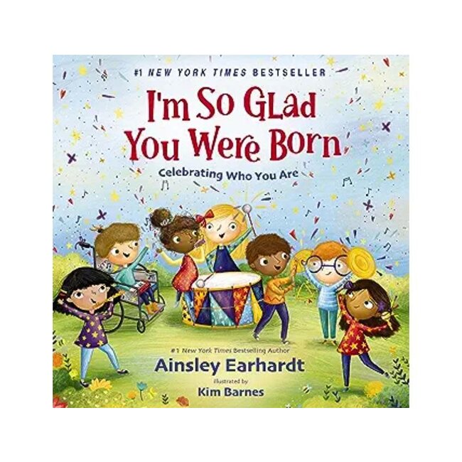 I'm So Glad You Were Born - Board Book