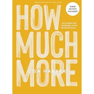 Lisa Harper How Much More w/ Video Access Lisa Harper How Much More w/ Video Access