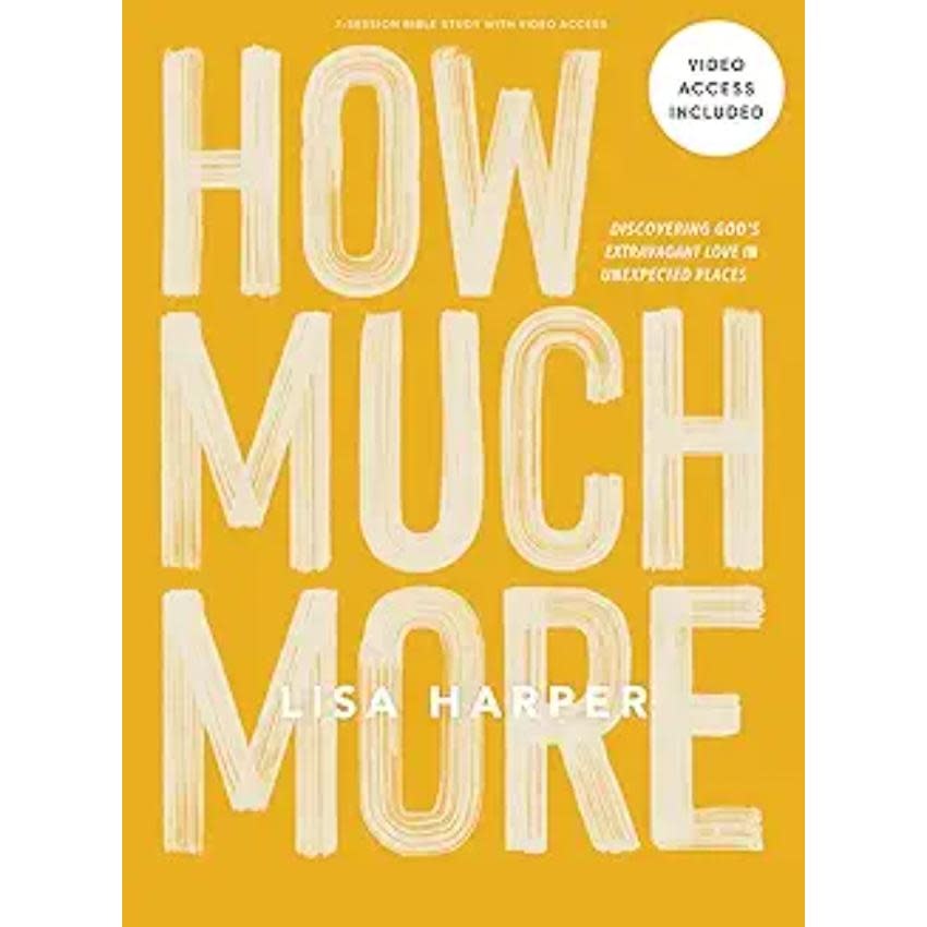 Lisa Harper How Much More w/ Video Access