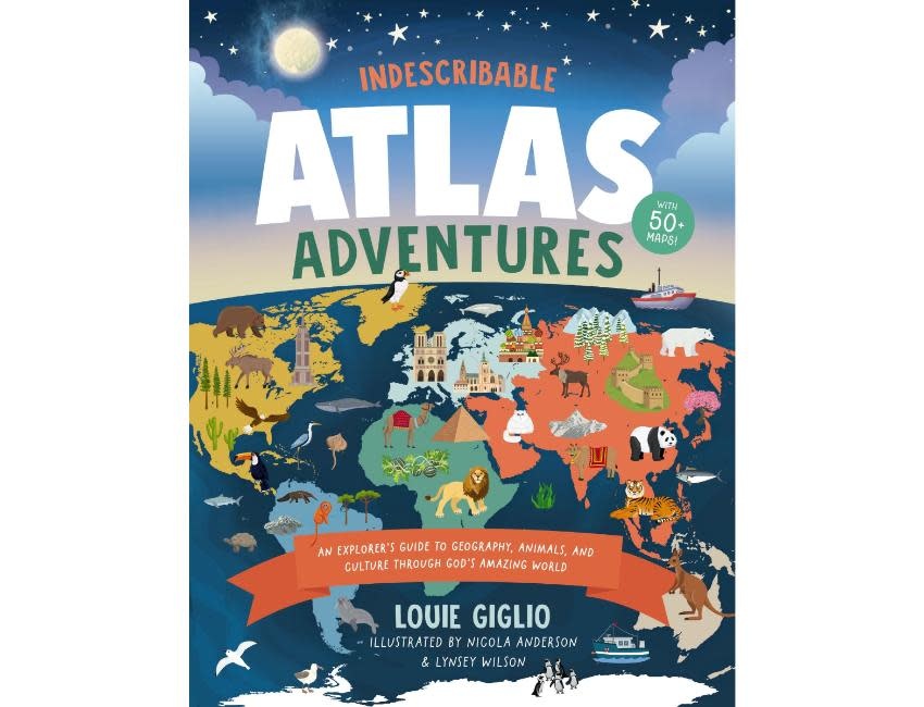 Louie Giglio Indescribable Atlas Adventures