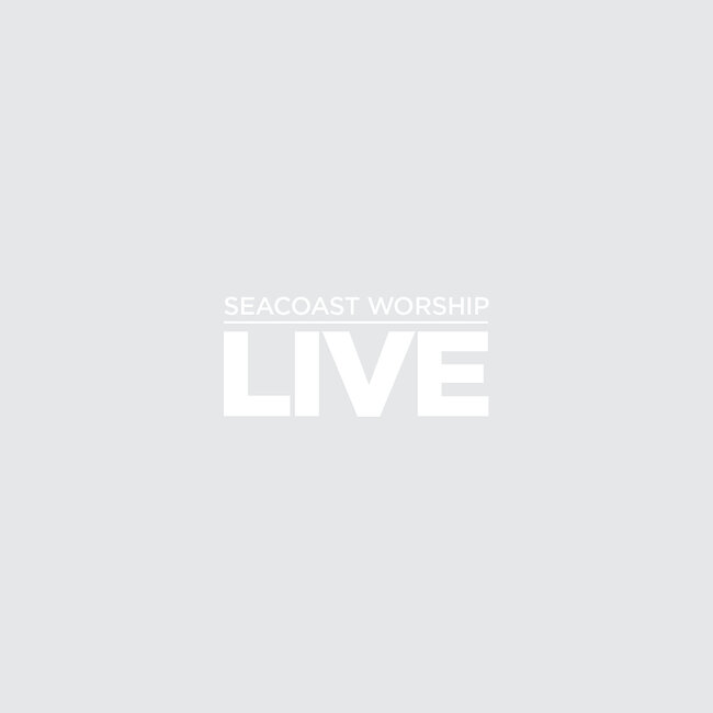 Seacoast Worship LIVE DVD