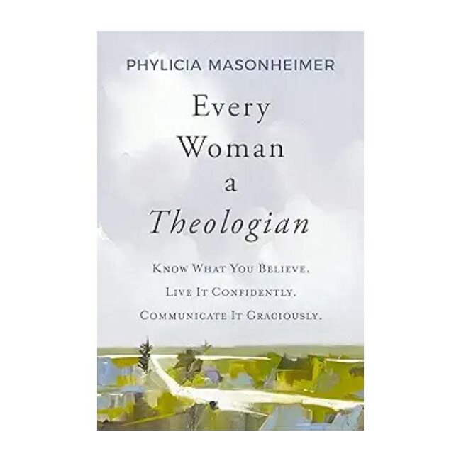 Every Woman a Theologian