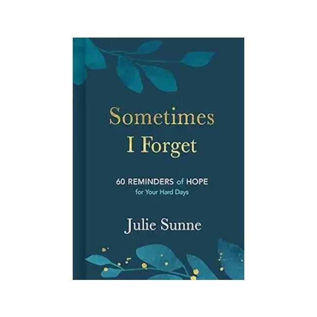 Sometimes I Forget