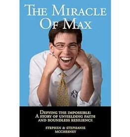 Stephen McChesney The Miracle of Max