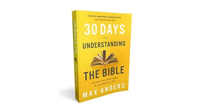 Max Anders 30 Days to Understanding the Bible