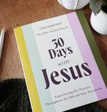Dr. Joel Muddamalle/Lysa Terkeurst 30 Days with Jesus Bible Study Guide: Experiencing His Presence throughout the Old and New Testaments