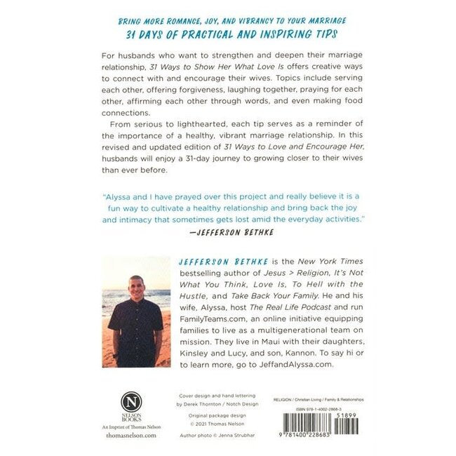 31 Ways to Show Her What Love Is: One Month to a More Life-Giving Relationship