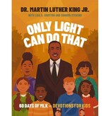 Only Light Can Do That